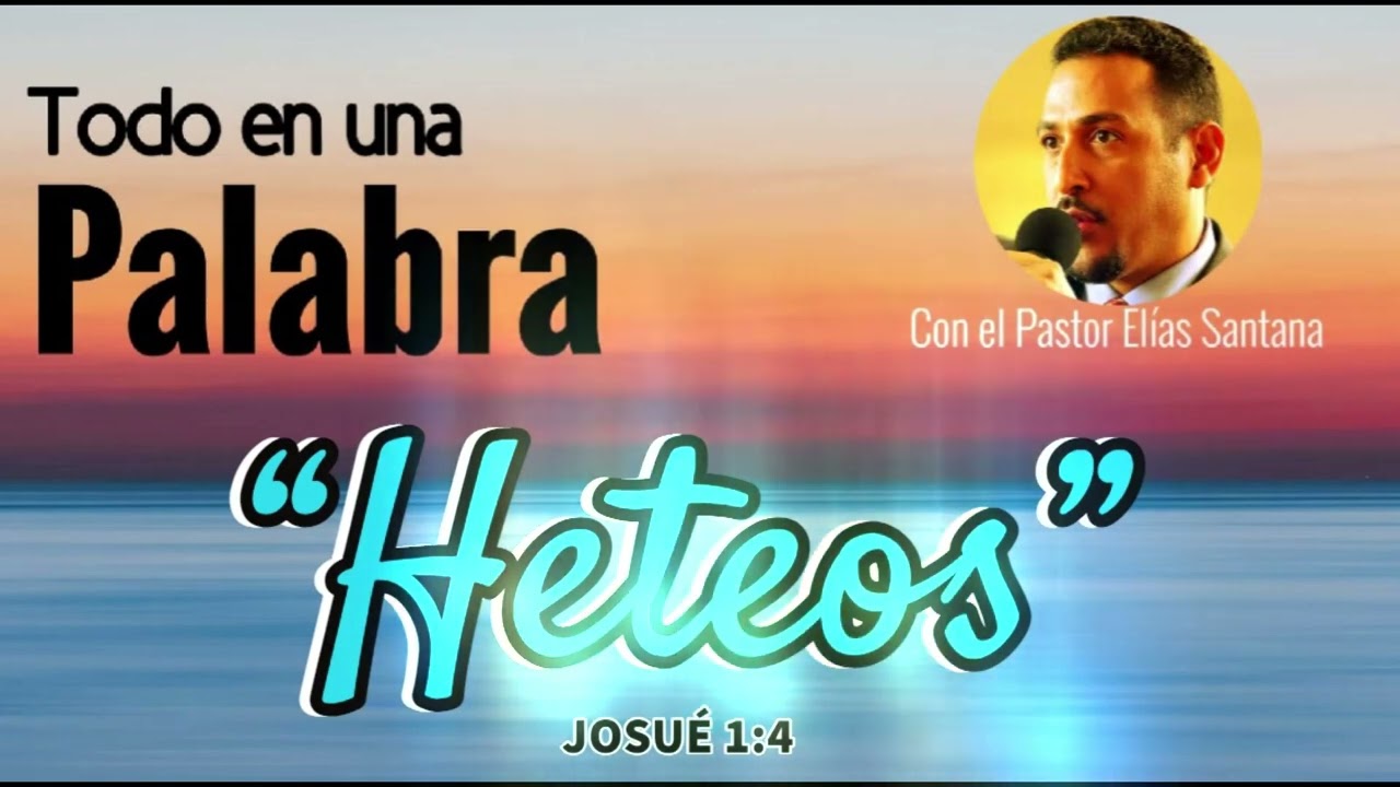 Heteos en la Biblia: su historia y fe