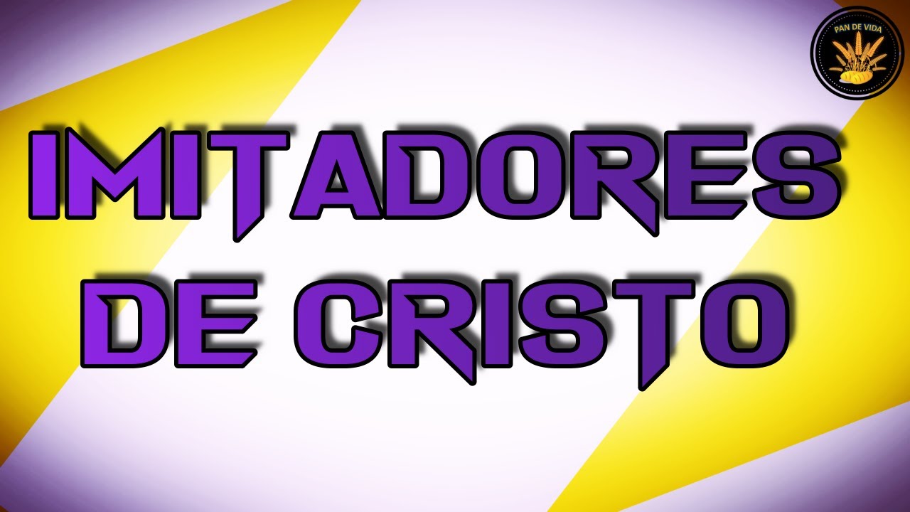 Imita a Cristo y aplica su significado en tu vida diaria
