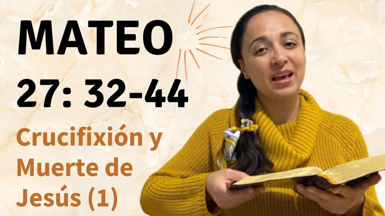 La muerte de Jesús según Mateo 27