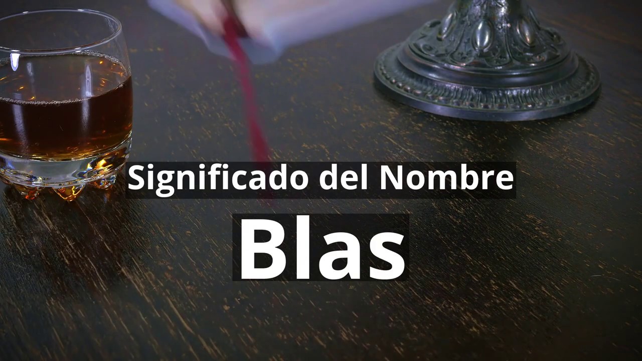 Significado bíblico de Blas