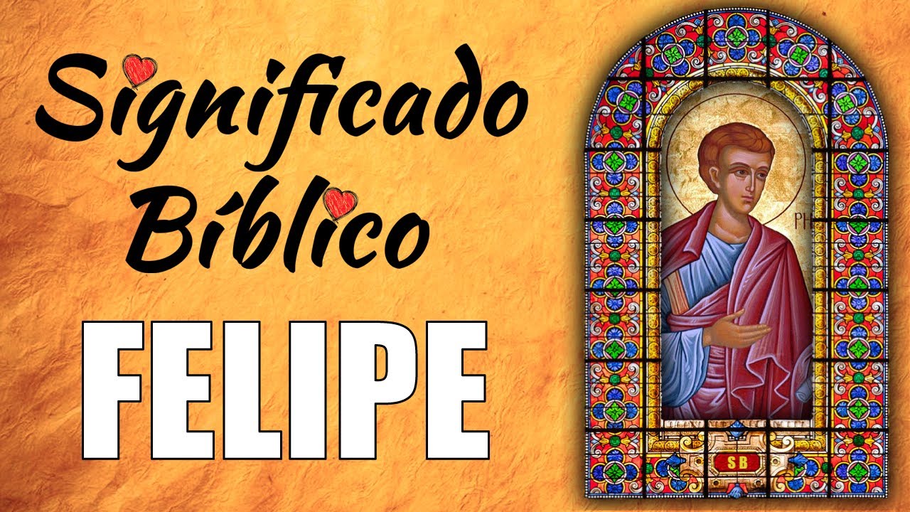 Significado bíblico del nombre Felipe