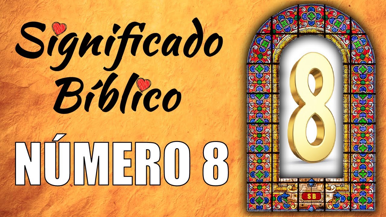 Significado bíblico del número 8: revelaciones y renovación