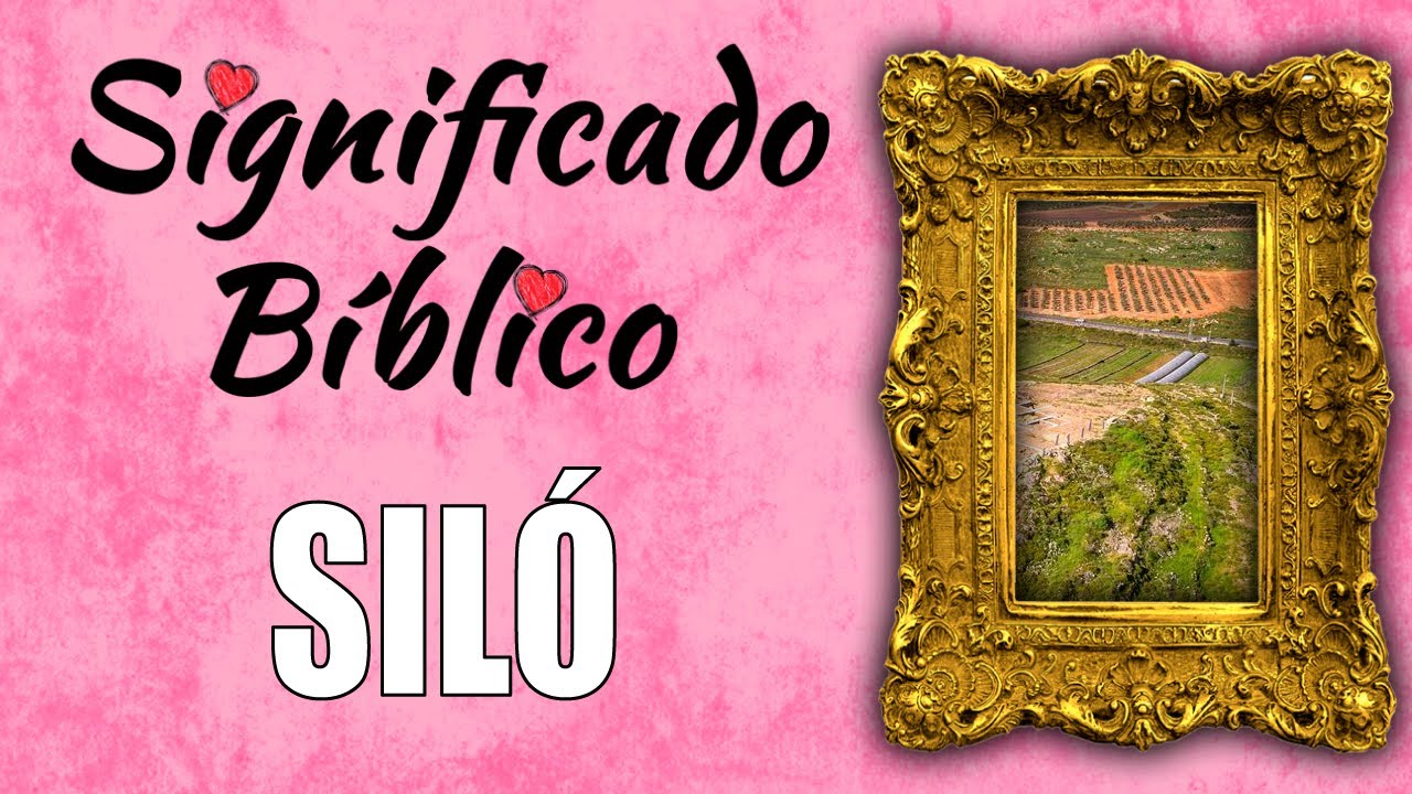 Significado de Silo en la Biblia y su importancia