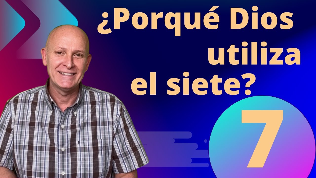 Significado del número 7 en Biblia: simbolismo y enseñanzas sagradas