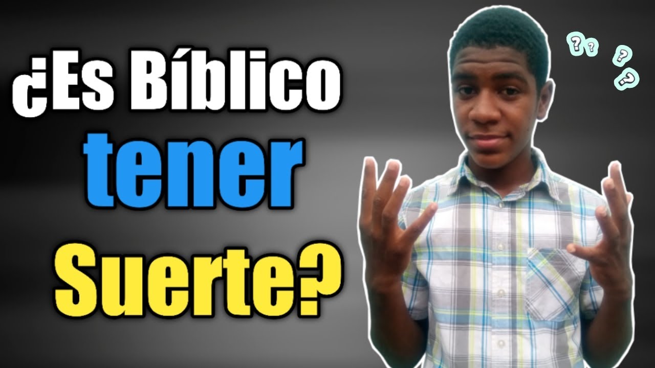 Suerte en la Biblia y su significado en la vida
